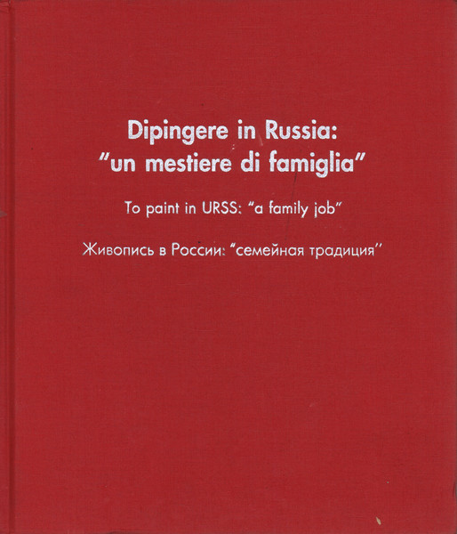 Dipingere in Russia: un mestiere di famiglia