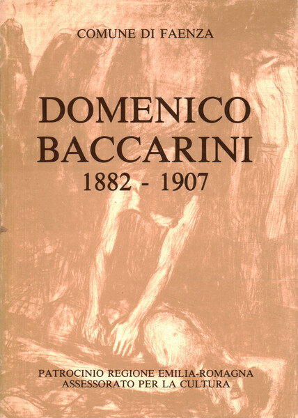 Domenico Baccarini nel 1º centenario della nascita (1882-1907)