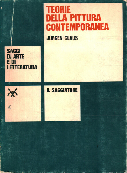 Teorie della pittura contemporanea nelle testimonianze degli artisti