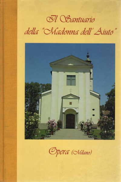 Il Santuario della Madonna dell'Aiuto