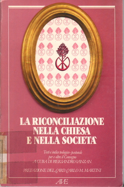 La riconciliazione nella chiesa e nella società