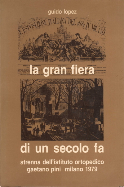 La gran fiera di un secolo fa