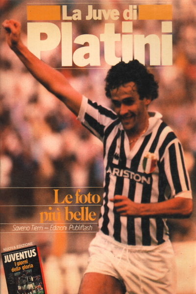 La Juve di Platini