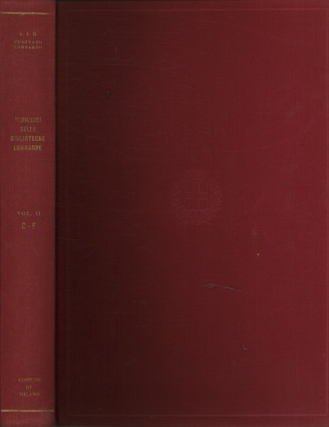 Catalogo dei periodici delle biblioteche lombarde. Vol.II C-F