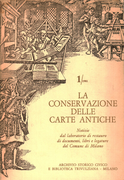 La conservazione delle carte antiche. Rivista semestrale Anno I-V (1981-1985) …
