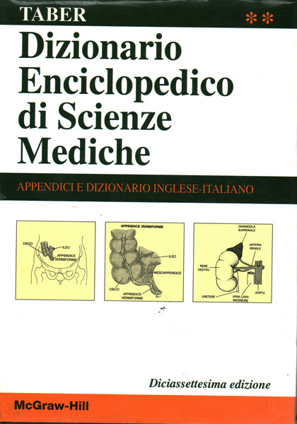 Dizionario Enciclopedico di Scienze mediche. Volume 2. Appendici e dizionario …