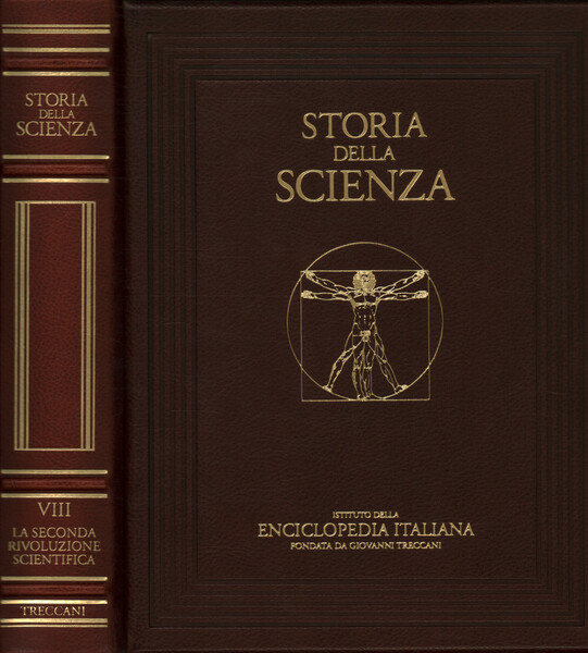 Storia della scienza. La seconda rivoluzione scientifica (Volume VIII)