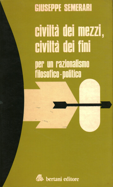 Civiltà dei mezzi, civiltà dei fini