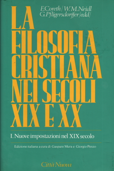 La filosofia cristiana nei secoli XIX e XX. Nuove impostazioni …