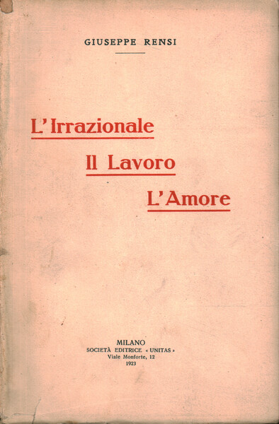 L'irrazionale, il lavoro, l'amore