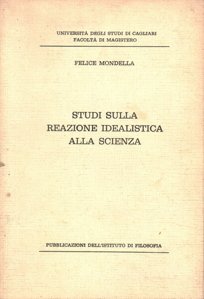 Studi sulla reazione idealistica alla scienza