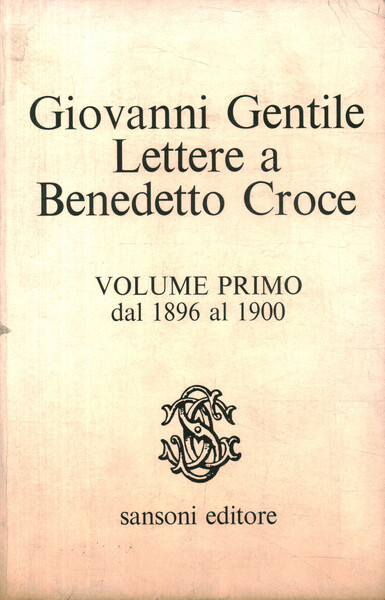 Lettere a Benedetto Croce (Volume I)