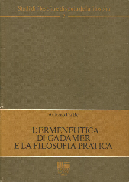 L'ermeneutica di Gadamer e la filosofia pratica