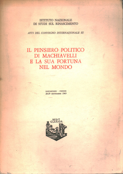 Il pensiero politico di Machiavelli e la sua fortuna nel …