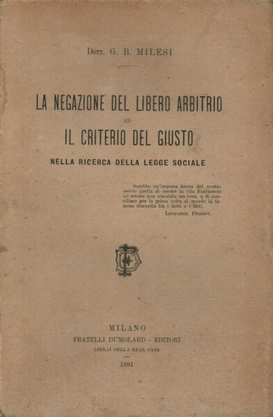 La negazione del libero arbitrio ed il criterio del giusto