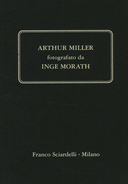 Arthur Miller fotografato da Inge Morath
