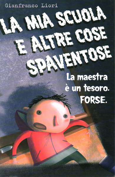 La mia scuola e altre cose spaventose