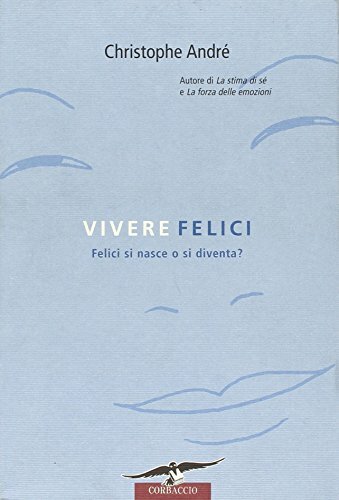 Vivere felici