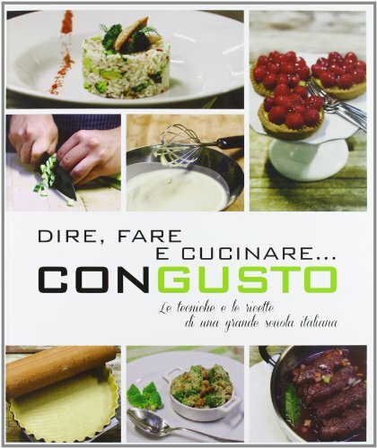 Dire, fare e cucinare.con gusto