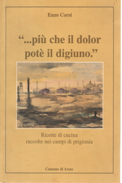 .Più che il dolor poté il digiuno