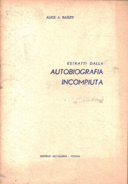 Estratti dalla autobiografia incompiuta