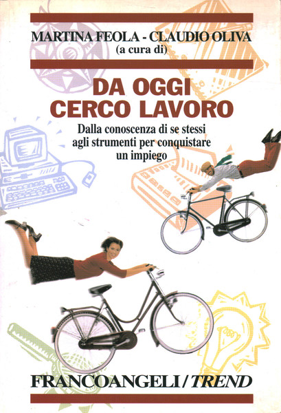 Da oggi cerco lavoro