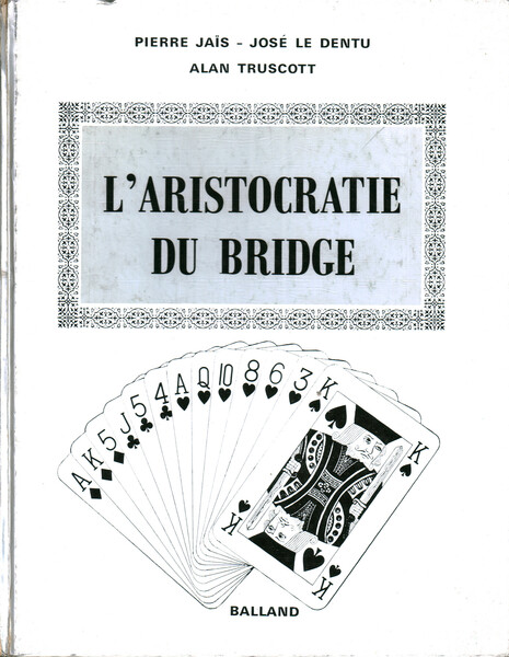 L'aristocratie du bridge