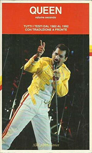 Queen. Tutti i testi dal 1982 al 1992 con traduzione …