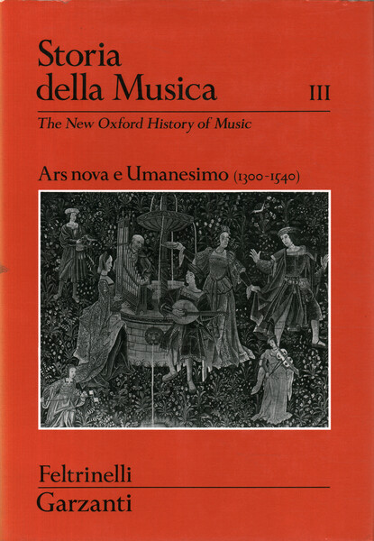 Storia della musica. Ars nova e Umanesimo (1300-1540) (Volume 3)