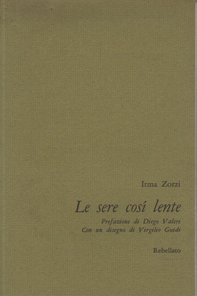 Le sere così lente