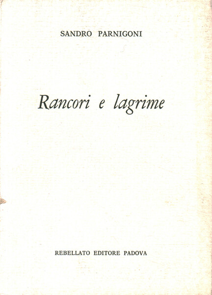 Rancori e lagrime