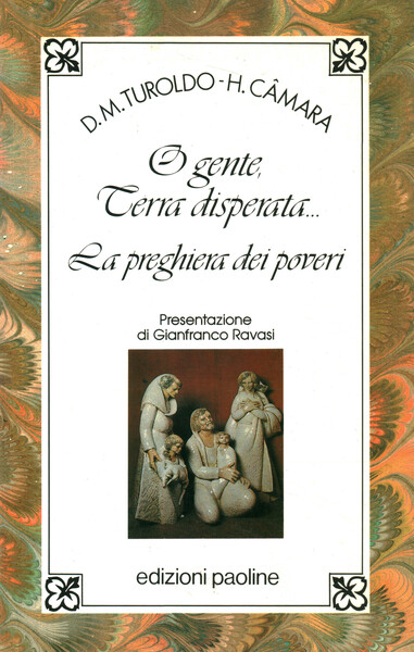 O gente, terra disperata.La preghiera dei poveri