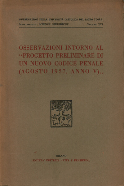 Osservazioni intorno al Progetto preliminare di un nuovo Codice Penale …