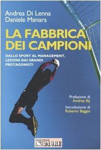 La fabbrica dei campioni