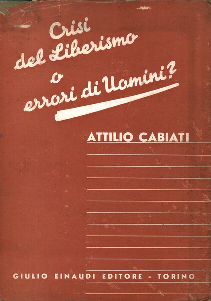 Crisi del Liberismo o errori di uomini?