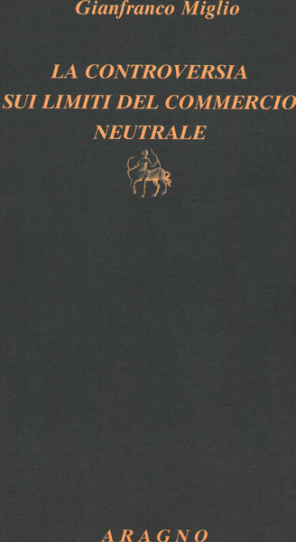 La controversia sui limiti del commercio neutrale