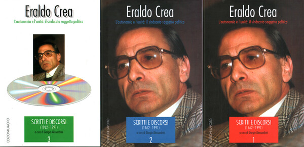 Eraldo Crea. L'autonomia e l'unità: il sindacato soggetto politico (2 …