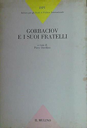Gorbaciov e i suoi fratelli