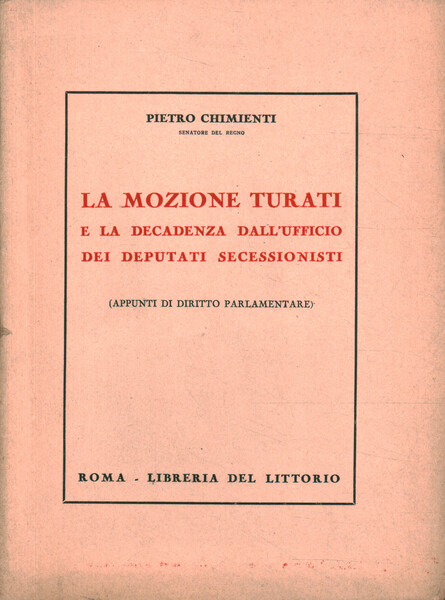 La mozione Turati e al decadenza dall'ufficio dei deputati secessionisti