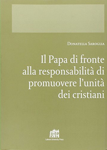 Il Papa di fronte alla responsabilità di promuovere l'unità dei …