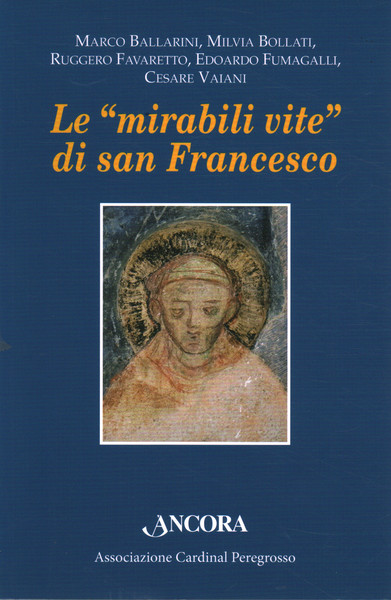 Le mirabili vite di San Francesco