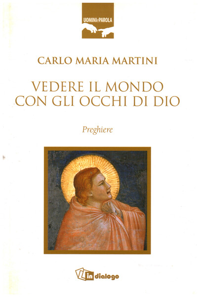 Vedere il mondo con gli occhi di Dio