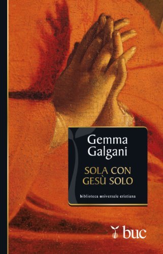Sola con Gesù solo