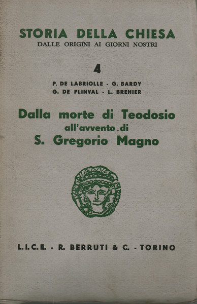 Dalla morte di Teodosio all'avvento di S. Gregorio Magno
