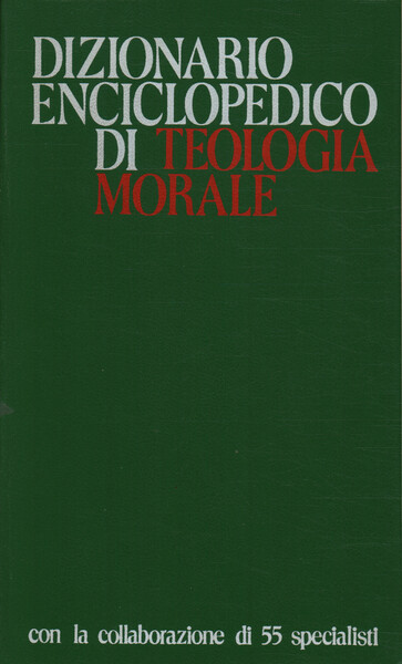 Dizionare enciclopedico di teologia morale