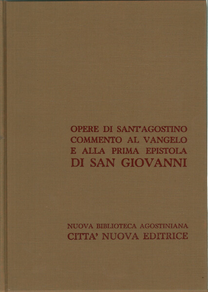 Opere di Sant'Agostino XXIV/2. Commento al Vangelo di San Giovanni …