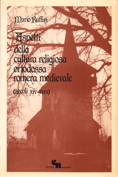 Aspetti della cultura religiosa ortodossa romena medievale