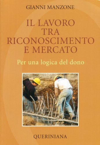 Il lavoro tra riconoscimento e mercato