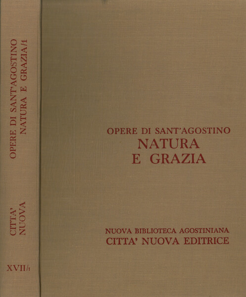 Opere di Sant'Agostino. Natura e grazia (I)