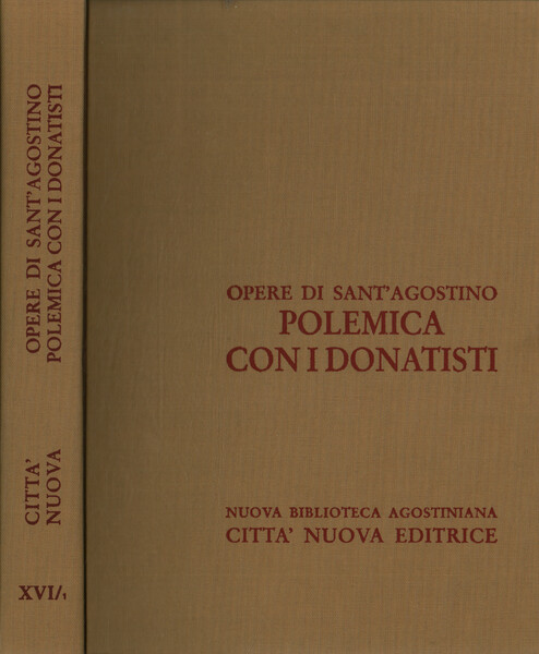 Opere di Sant'Agostino. Polemica con i donatisti (XVI/1)